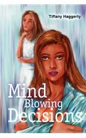 Mind Blowing Decisions: (English)