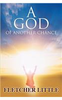A God of Another Chance: (English)