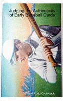 Judging the Authenticity of Early Baseball Cards