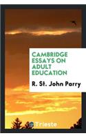 Cambridge Essays on Adult Education