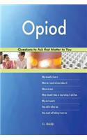 Opiod 558 Questions to Ask that Matter to You