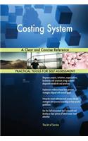 Costing System A Clear and Concise Reference