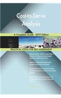Cost-to-Serve Analysis A Complete Guide - 2019 Edition