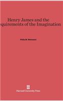 Henry James and the Requirements of the Imagination