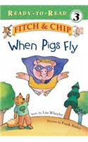 When Pigs Fly, 2: Ready-To-Read Level 3