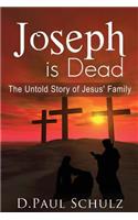 Joseph is Dead