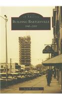 Building Bartlesville