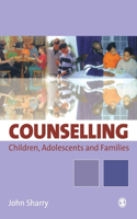 Counselling Children, Adolescents and Families