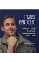 Feminist Ryan Gosling