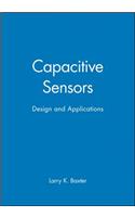 Capacitive Sensors: Design and Applications(IEEE Press Series on Electronics Technology)