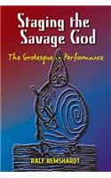 Staging the Savage God