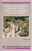 Primera Tesalonicenses, Filipenses, Filemon, Segunda Tesalonicenses, Colosenses, Efesios: Volume 8