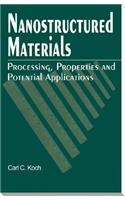 Nanostructured Materials: Processing, Properties and Applications