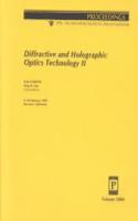 Diffractive & Holographic Optics Technology Ii