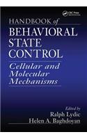 Handbook of Behavioral State Control: Cellular and Molecular Mechanisms
