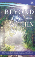 Beyond and within