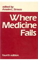 Where Medicine Fails