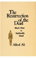 The Resurrection of the Dead: Blackman is Spiritually Dead