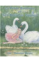 The Little Ballerina and Her Friends the Swans