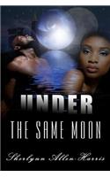 Under the Same Moon