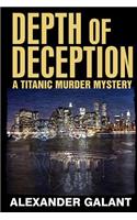 Depth of Deception (A Titanic Murder Mystery)