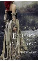 Embers in a Dark Frost