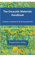 Encaustic Materials Handbook