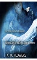 Forbidden Kiss (Julian's Mate)