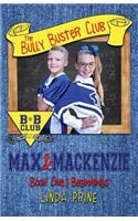 Max and Mackenzie (The Bully Buster Club Book 1)
