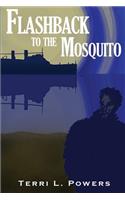 Flashback To The Mosquito