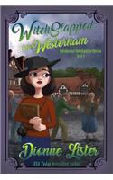 Witchslapped in Westerham: (4 Paranormal Investigation Bureau)