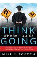 Think Where You're Going