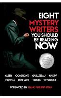 Eight Mystery Writers You Should be Reading Now