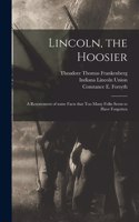Lincoln, the Hoosier