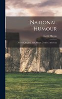 National Humour [microform]