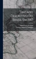 Tratado Descritivo Do Brasil Em 1587