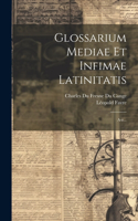 Glossarium Mediae Et Infimae Latinitatis
