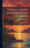 Buccaneers and Their Reign of Terror