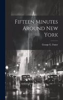 Fifteen Minutes Around New York