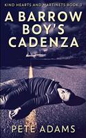A Barrow Boy's Cadenza: Clear Print Edition