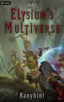 Panu: An Apocalypse Litrpg(2 Elysium's Multiverse)