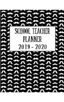 School Teacher Planner 2019 - 2020