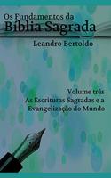 Os Fundamentos da Bíblia Sagrada - Volume III