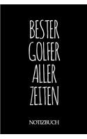 Bester Golfer Aller Zeiten Notizbuch: A5 auf 120 Seiten I mit Punkteraster I Skizzenbuch I super zum Zeichnen oder notieren I Geschenkidee für die Liebsten I Format 6x9 I Geschenk