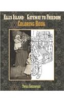Ellis Island Gateway to Freedom Coloring Book