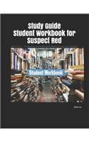 Study Guide Student Workbook for Suspect Red