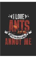 I Love Ants, It's People Who Annoy Me