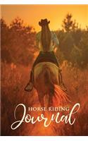 Horse Riding Journal: Notebook, Diary or Journal for all Horse Lovers, Men, Women, Boys and Girls 118 pages 6x9 Compact Size