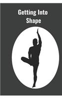 Getting Into Shape