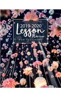 Lesson planner for teachers 2019-2020: for Teachers Time Management Weekly and Monthly Academic Year Lesson Plan Record Book July 2019 - June 2020